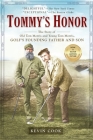 Tommy's Honor: The Story of Old Tom Morris and Young Tom Morris, Golf's Founding Father and Son By Kevin Cook Cover Image