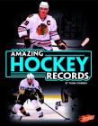 Amazing Hockey Records (Epic Sports Records) Cover Image