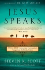 Jesus Speaks: 365 Days of Guidance and Encouragement, Straight from the Words of Christ By Steven K. Scott, Gary Smalley (Foreword by) Cover Image