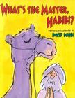 What's the Matter, Habibi? By Betsy Lewin Cover Image