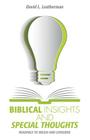 Biblical Insights and Special Thoughts By David L. Leatherman Cover Image
