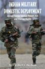 Indian Military Domestic Deployment: Armed Forces Special Powers ACT and Human Rights Cover Image