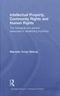 Intellectual Property, Community Rights and Human Rights: The Biological and Genetic Resources of Developing Countries (Routledge Research in Intellectual Property) Cover Image