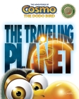 The Traveling Planet (The Adventures of Cosmo the Dodo Bird) Cover Image