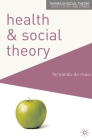 Health and Social Theory (Themes in Social Theory #12) By Fernando de Maio Cover Image