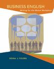 Business English: Writing in the Global Workplace By Dona Young Cover Image