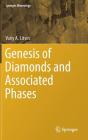 Genesis of Diamonds and Associated Phases (Springer Mineralogy) By Yuriy A. Litvin Cover Image