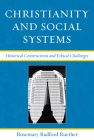 Christianity and Social Systems: Historical Constructions and Ethical Challenges By Rosemary Radford Ruether Cover Image