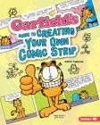 Garfield's Guide to Creating Your Own Comic Strip By Marco Finnegan Cover Image