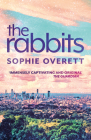 The Rabbits By Sophie Overett Cover Image