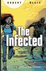 The Infected: a Zombie Apocalypse Thriller Cover Image