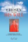 Chosen to Do His Will By Christine Davis, Priscilla Jackson Cover Image