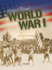 Living Through World War I By M. M. Eboch Cover Image