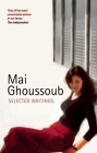 Mai Ghoussoub: Selected Writings Cover Image