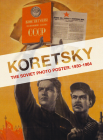 Koretsky: The Soviet Photo Poster: 1930-1984 Cover Image