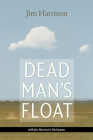 Dead Man's Float By Jim Harrison Cover Image
