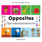 My First Bilingual Book–Opposites (English–Russian) Cover Image