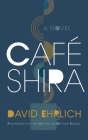 Café Shira (Judaic Traditions in Literature) Cover Image