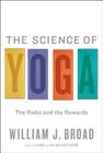 The Science of Yoga: The Risks and the Rewards Cover Image