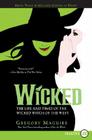 Wicked: Life and Times of the Wicked Witch of the West (Wicked Years #1) By Gregory Maguire Cover Image