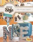 Snappy Style: Paper Decoration Creations (Paper Creations) Cover Image