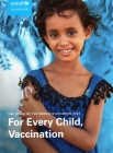 The State of the World's Children 20213: For Every Child, Vaccination By United Nations Publications (Editor) Cover Image