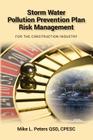 Storm Water Pollution Prevention Plan Risk Management: For the Construction Industry By Cpesc Mike L. Peters Qsd Cover Image