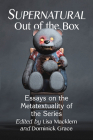 Supernatural Out of the Box: Essays on the Metatextuality of the Series Cover Image
