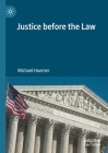 Justice Before the Law Cover Image