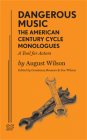 Dangerous Music: The American Century Cycle Monologues (a Tool for Actors) Cover Image