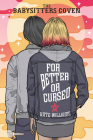 For Better or Cursed (The Babysitters Coven #2) By Kate M. Williams Cover Image