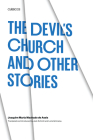 The Devil's Church and Other Stories (Texas Pan American Series) By Joaquim Maria Machado de Assis, Jack Schmitt (Translated by), Lorie Ishimatsu (Translated by) Cover Image