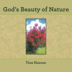 God's Beauty of Nature By Tina Hassan Cover Image