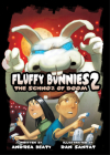 Fluffy Bunnies 2: The Schnoz of Doom By Andrea Beaty, Dan Santat (Illustrator) Cover Image