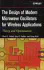 The Design of Modern Microwave Oscillators for Wireless Applications: Theory and Optimization By Ulrich L. Rohde, Ajay K. Poddar, Georg Böck Cover Image