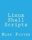 Linux Shell Scripts: How To Program With the KORN Shell and AWK Cover Image