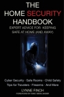The Home Security Handbook: Expert Advice for Keeping Safe at Home (And Away) By Lynne Finch, Mike Seeklander (Foreword by) Cover Image