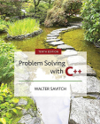 Problem Solving with C++, Student Value Edition Plus Mylab Programming with Pearson Etext - Access Card Package By Walter Savitch Cover Image