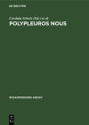 Polypleuros Nous: Miscellanea Für Peter Schreiner Zu Seinem 60. Geburtstag (Byzantinisches Archiv #19) Cover Image