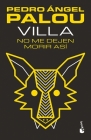 Villa. No Me Dejen Morir Así Cover Image