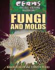 Fungi and Molds Cover Image