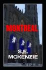 Montreal: Photos By S. E. McKenzie (Photographer), S. E. McKenzie Cover Image
