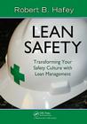 Lean Safety: Transforming Your Safety Culture with Lean Management By Robert Hafey Cover Image