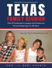 Texas Family Reunion: One of the Southwest's Largest and Continuous Annual Gatherings for 80 Years By Ron Hardin, Geri Hardin Cover Image