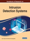 Handbook of Research on Intrusion Detection Systems By Brij B. Gupta (Editor), Srivathsan Srinivasagopalan (Editor) Cover Image