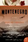 Montenegro: A Novel By Starling Lawrence Cover Image