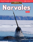 Animales asombrosos: Narvales: Suma (Mathematics in the Real World) By Logan Avery Cover Image