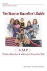 Warrior Guardian's Guide: Children's Abduction and Molestation Prevention Skills By Professor Kenneth R. Haslam Cover Image