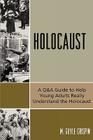 Holocaust: A Q&A Guide to Help Young Adults Really Understand the Holocaust By Guyle M. Crispin Cover Image