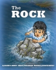 The Rock By Dolores D. Bennett, Kara Schiller (Editor), Socrates Bartolo (Illustrator) Cover Image